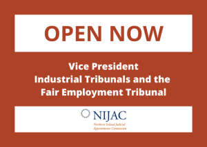 Open Now - Vice President of the Industrial Tribunals and the Fair Employment Tribunal